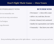 Comparison of where supermarkets win versus where independent butchers win: supermarkets take commodity price, hours and ad budgets, while butchers own provenance, expert advice, custom preparation, premium quality and community relationships